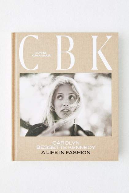 Cbk: Carolyn Bessette Kennedy: A Life In Fashion